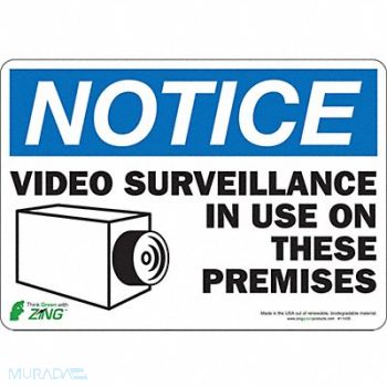 ZING NOTICE Sign Video Surveillance 7X10, 552F12