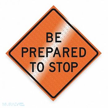 DICKE Be Prepared To Stop Traffic Sign 48 x48, 1UBR6