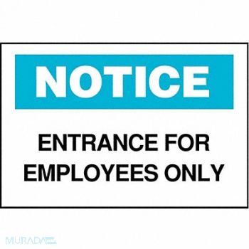 BRADY Notice Sign Employees Only 7X10, 557H30