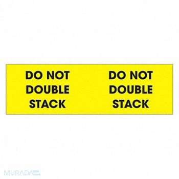 TAPE LOGIC Label Do Not Double Stack 3x10, 51MV28
