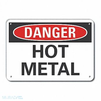 LYLE Hot Metal Danger Sign 10x14in Plastic, 64RK86
