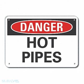 LYLE Hot Pipes Danger Sign 10x14in Plastic, 64RK88