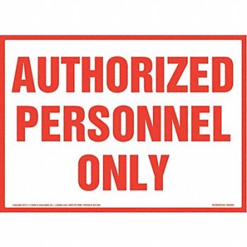 JJ KELLER Authorized Personnel Only Sign 10 x 7, 190W97