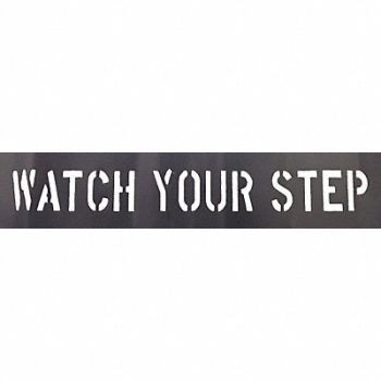 GRAINGER APPROVED Stencil Watch Your Step 36 L, 20Y545