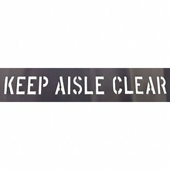 GRAINGER APPROVED Keep Aisle Clear stencil, 20Y546
