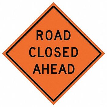 EASTERN METAL SIGNS AND SAFETY G7245 Road Closed Ahead Traffic Sign 48 x 48, 23Y911