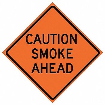 EASTERN METAL SIGNS AND SAFETY Caution Smoke Ahead Traffic Sign 48 x48, 23Y975