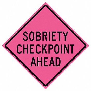 EASTERN METAL SIGNS AND SAFETY Sobriety Checkpoint Traffic Sign 48 x48, 23Y984