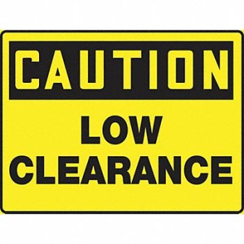 ACCUFORM Caution Sign Low Clearance 24X36 In, 772M14
