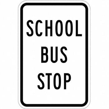 LYLE School Bus Stop Traffic Sign 18 x 12, 36A802