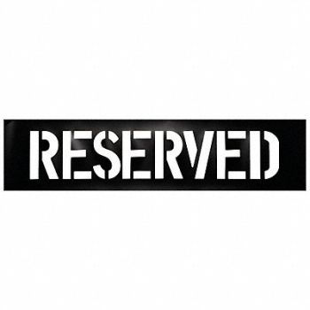 GRAINGER APPROVED Parking Lot Legend Reserved Plastic, 3W630