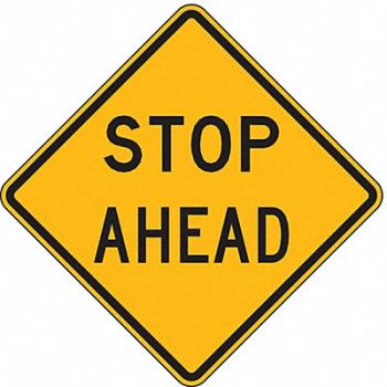 LYLE Stop Ahead Traffic Sign 30 x 30, 3ZTK3
