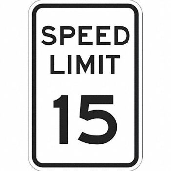 LYLE Speed Limit 15 Traffic Sign 24 x 18, 449J75
