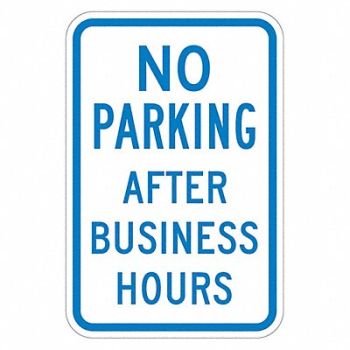 LYLE No Parking After Hours Sign 18 x 12, 448U99