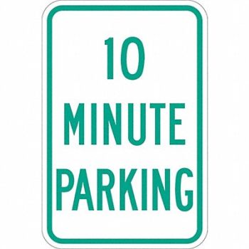 LYLE 10 Minute Parking Parking Sign 18 x 12, 448V29