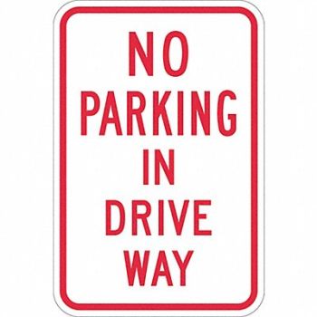 LYLE No Parking In Driveway Sign 18 x 12, 448W26