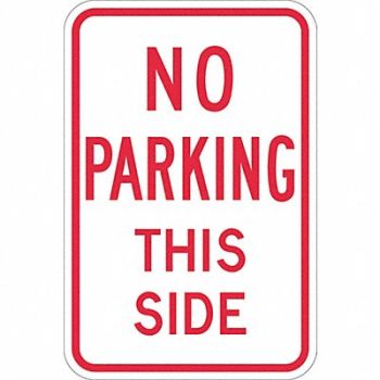 LYLE No Parking This Side Sign 18 x 12, 448W27