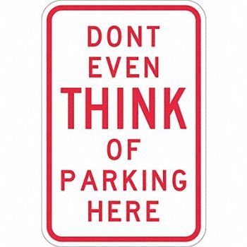 LYLE Humorous No Parking Sign 18 x 12, 448W30