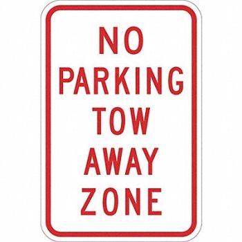LYLE No Parking Tow Away Zone Sign 18 x 12, 448W34