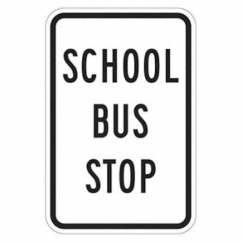 LYLE School Bus Stop Traffic Sign 24 x 18, 449K12