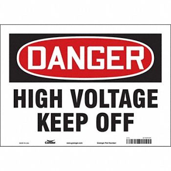 CONDOR Safety Sign 10 in x 14 in Vinyl, 479T57