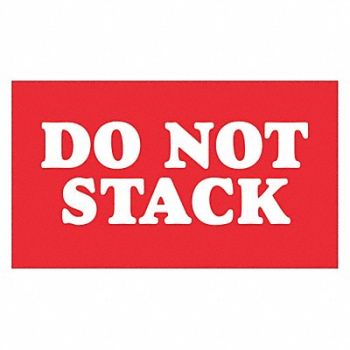 TAPE LOGIC Label Do Not Stack 3x5 RL500, 51MW03