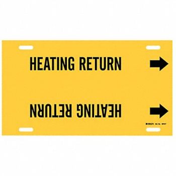 BRADY Pipe Marker Heating Return 8in H 16in W, 5LEY4