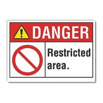 LYLE Restricted Area Danger Rflct Lbl 5x7in, 62TR56