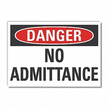 LYLE No Admittance Danger Lbl 5x7in Polyest, 63JX25