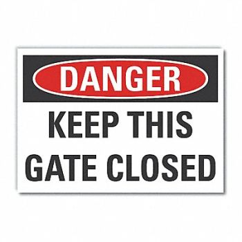 LYLE Gate Operation Danger Rflctv Lbl 7x10in, 63KJ46