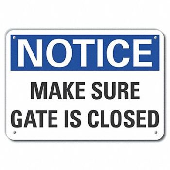 LYLE Plstc Gate Operation Notice Sign 10x14in, 64NM88