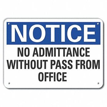 LYLE Alumin No Admittance Notice Sign 10x14in, 64NC33