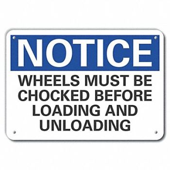 LYLE Chock Wheels Notice Sign 10x14in Plastic, 64NP24