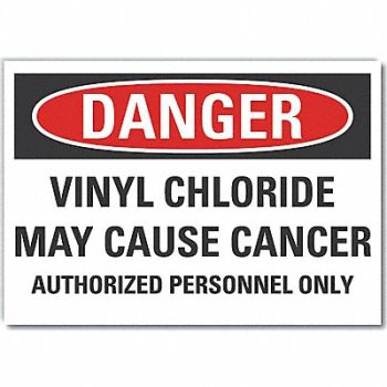 LYLE Vinyl Chloride Danger Lbl 5x7in Polyest, 64PA88
