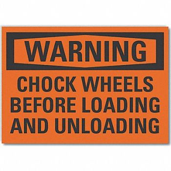 LYLE Chock Wheels Warning Rflctv Labl 5inx7in, 64PX67