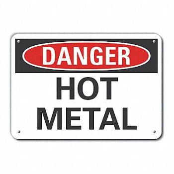 LYLE Rflct Hot Metal Danger Sign 10x14in Alum, 63JT63