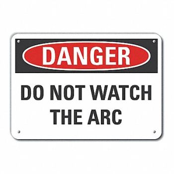 LYLE Alum Welding Danger Sign 10x14in Alum, 63KG21